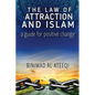 The Law of Attraction and Islam: A Guide for Positive Change - Paperback