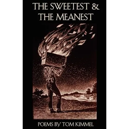 The Sweetest and the Meanest - Paperback