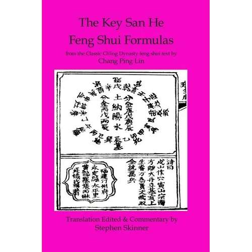 Key San He Feng Shui Formulas: a Classic Ch'ing Dynasty feng shui text - Paperback