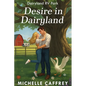 Desire in Dairyland: A Small Town Contemporary Mystery Romance - Paperback