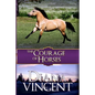 The Courage of Horses - Paperback