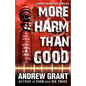 More Harm Than Good - Paperback