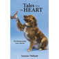 Tales from the Heart - Pet Relationship Love Stories - Paperback