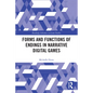 Forms and Functions of Endings in Narrative Digital Games - Paperback