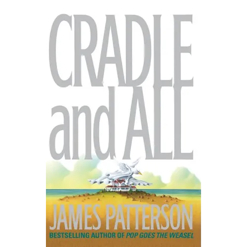 Cradle and All - Hardcover