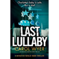 Last Lullaby: An absolutely gripping crime thriller - Paperback