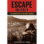 Escape in Italy: The Narrative of Lieutenant William L. Newnan, United States Rangers - Paperback