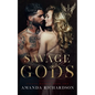Savage Gods: A Reverse Harem Romance - Paperback