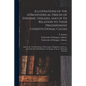 Illustrations of the Atmospherical Origin of Epidemic Diseases, and of Its Relation to Their Predisponent Constitutional Causes [electronic Resource]: - Paperback
