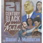 21st Century Black Changemakers: Biography Coloring - Paperback
