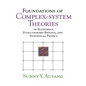Foundations of Complex-System Theories: In Economics, Evolutionary Biology, and Statistical Physics - Paperback
