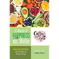 A Month of Happiness with Ms. Mollie: Healthy Recipes for 31 Days of Daily Living - Paperback