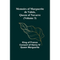 Memoirs of Marguerite de Valois, Queen of Navarre (Volume 3) - Paperback