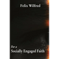 For a Socially Engaged Faith - Paperback
