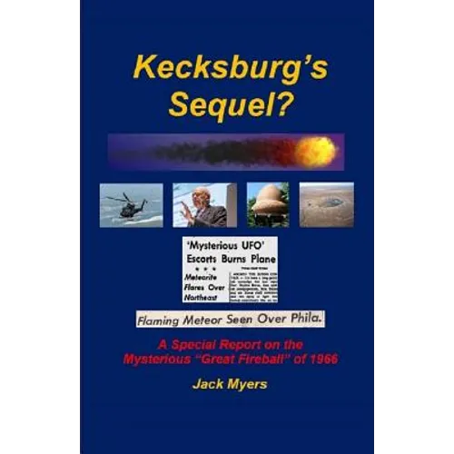 Kecksburg's Sequel? - Paperback