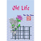 Oh! Life - Paperback