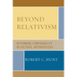 Beyond Relativism: Comparability in Cultural Anthropology - Paperback