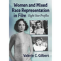 Women and Mixed Race Representation in Film: Eight Star Profiles - Paperback