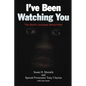 I've Been Watching You: The South Louisiana Serial Killer - Paperback