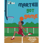 Martell's World Martell Got Game - Paperback