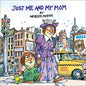 Just Me and My Mom - Hardcover