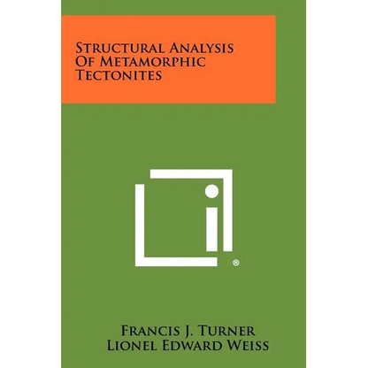 Structural Analysis Of Metamorphic Tectonites - Paperback