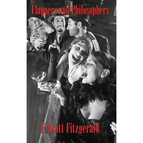 Flappers and Philosophers - Hardcover