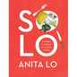 Solo: A Modern Cookbook for a Party of One - Hardcover