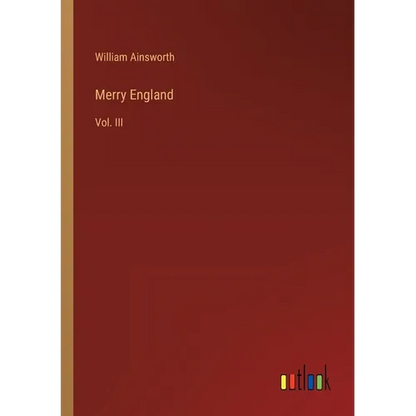 Merry England: Vol. III - Paperback