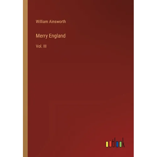 Merry England: Vol. III - Paperback