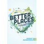 Better Places: Building Stronger Communities with Authenticity and Compassion - Paperback