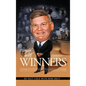 Hangin' with Winners: A Lifetime of Connections, Anecdotes and Lessons Learned - Hardcover
