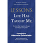 Lessons Life Has Taught Me: Stories that inspire change and forge new paths - Paperback