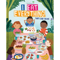 I Eat Everything!: That's Good for Me (for Kids 18 Months - 6 Years Old) - Board Book