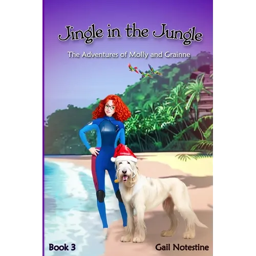 Jingle in the Jungle: A Molly and Grainne Story (Book 3) - Paperback