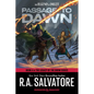 Passage to Dawn: Dungeons & Dragons: Book 4 of the Legacy of the Drow Series - Paperback