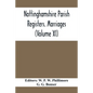 Nottinghamshire Parish Registers. Marriages (Volume XI) - Paperback