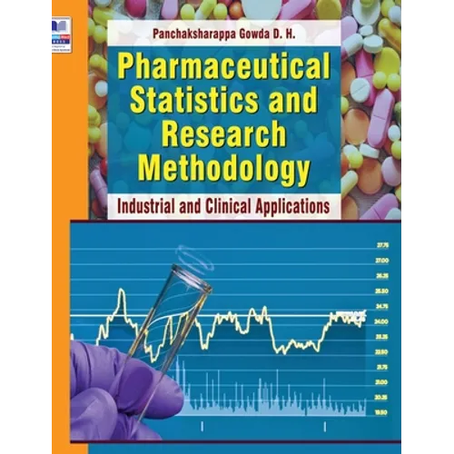 Pharmaceutical Statistics and Research Methodology: Industrial and Clinical Applications - Hardcover