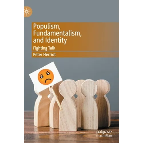 Populism, Fundamentalism, and Identity: Fighting Talk - Hardcover