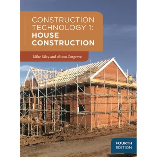 Construction Technology 1: House Construction - Paperback
