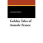 Golden Tales of Anatole France - Paperback