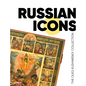 Russian Icons: The Oleg Kushnirskiy Collection - Hardcover