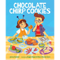 Chocolate Chirp Cookies - Hardcover