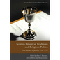 Scottish Liturgical Traditions and Religious Politics: From Reformers to Jacobites, 1560-1764 - Paperback