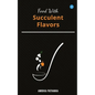 Food With Succulent Flavors - Paperback