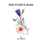 The Purple Rose - Hardcover