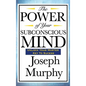The Power of Your Subconscious Mind - Hardcover