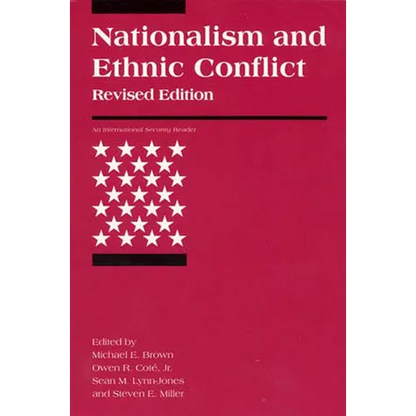 Nationalism and Ethnic Conflict, Revised Edition - Paperback
