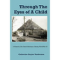 Through The Eyes of a Child: A Memoir of the Dutch Resistance During World War II - Paperback