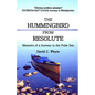 The Hummingbird from Resolute: Memoirs of a Journey to the Polar Sea - Paperback